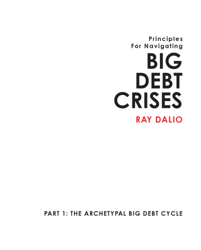 Principles For Navigating Big Debt Crises