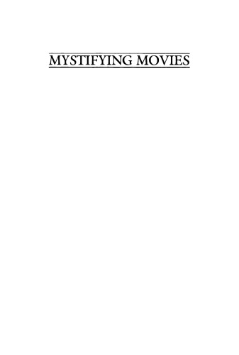 Mystifying Movies: Fads & Fallacies in Contemporary Film Theory