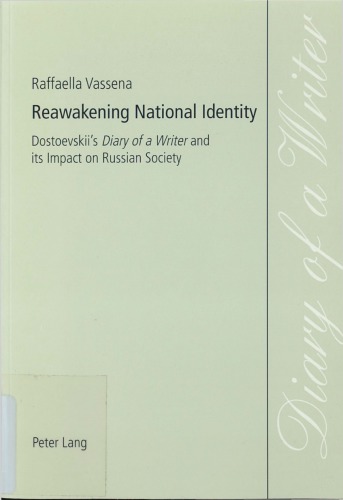 Reawakening National Identity: Dostoevskii’s Diary of a Writer and its Impact on Russian Society