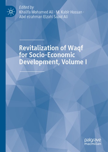 Revitalization of Waqf for Socio-Economic Development, Volume 1