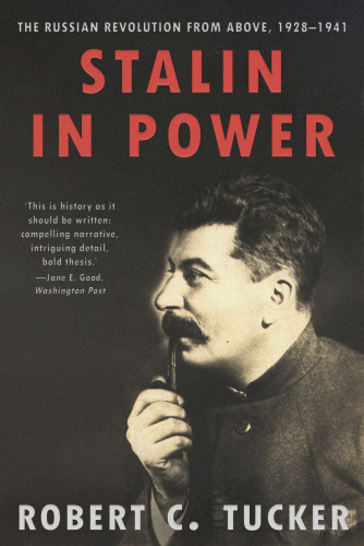 Stalin in Power: The Russian Revolution from Above, 1928–1941