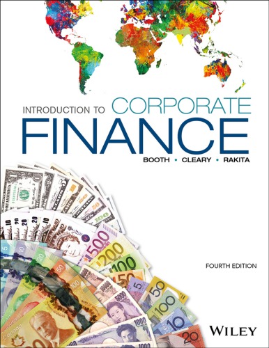 Introduction to corporate finance: managing Canadian firms in a global environment [ ed.]
 978‐1‐119‐25221‐