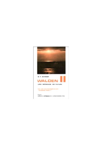 Walden II: uma sociedade do futuro