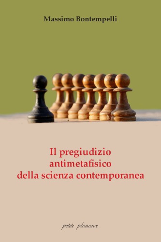 Il pregiudizio antimetafisico della scienza contemporanea