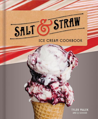 Salt & Straw Ice Cream Cookbook