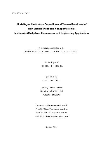 Modeling of the Surface Deposition and Thermal Treatment of Plain Liquids, Melts And Nanoparticle Inks Multiscaled/Multiphase Phenomena and Engineering Applications