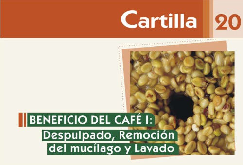 cartilla cafetera No. 20 - Beneficio del café I