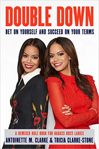 Double Down: Bet on Yourself and Succeed on Your Terms