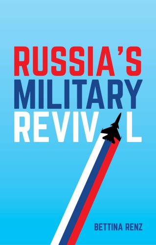 Russia’s Military Revival