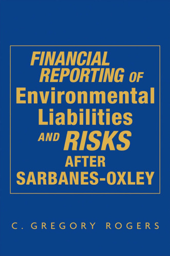 Financial Reporting of Environmental Liabilities and Risks after Sarbanes-Oxley