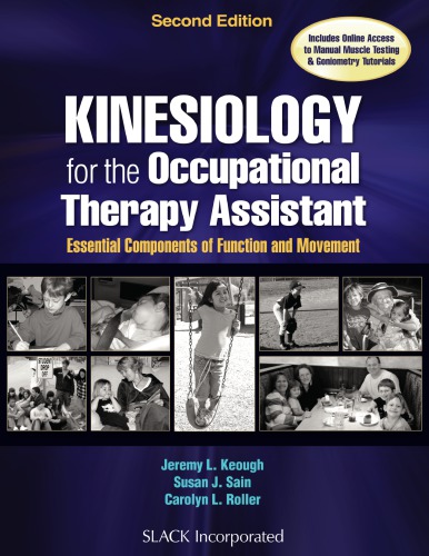 Kinesiology for the Occupational Therapy Assistant: Essential Components of Function and Movement