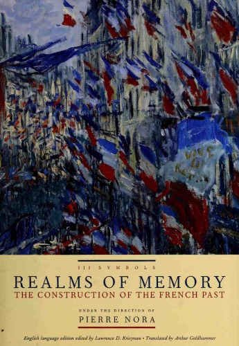 Realms of Memory, volume 3: The construction of the French past