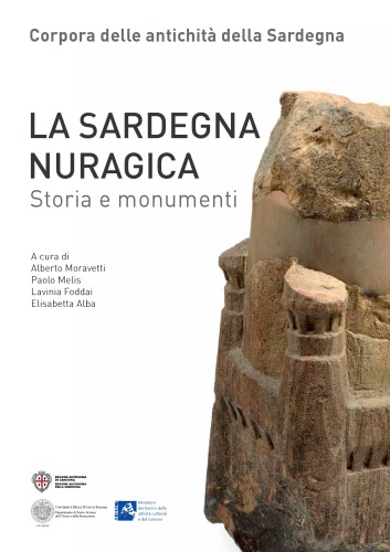 La Sardegna Nuragica - Storia e monumenti