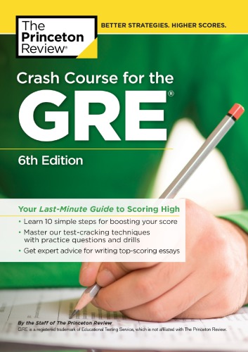 Crash Course for the GRE: Your Last-Minute Guide to Scoring High