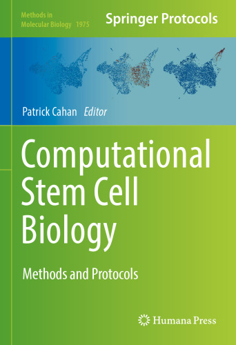 Computational Stem Cell Biology: Methods and Protocols