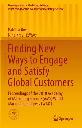 Finding New Ways to Engage and Satisfy Global Customers: Proceedings of the 2018 Academy of Marketing Science (AMS) World Marketing Congress (WMC)