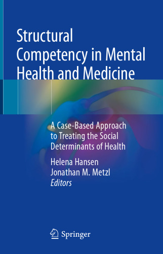 Structural Competency in Mental Health and Medicine: A Case-Based Approach to Treating the Social Determinants of Health