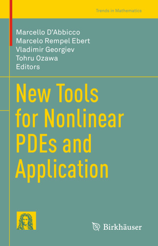 New Tools for Nonlinear PDEs and Application