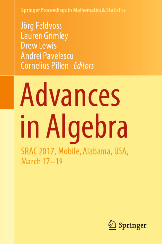 Advances in Algebra: SRAC 2017, Mobile, Alabama, USA, March 17-19