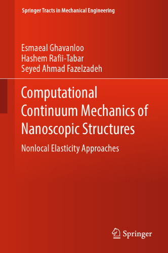 Computational Continuum Mechanics of Nanoscopic Structures: Nonlocal Elasticity Approaches