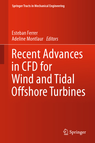 Recent Advances in CFD for Wind and Tidal Offshore Turbines