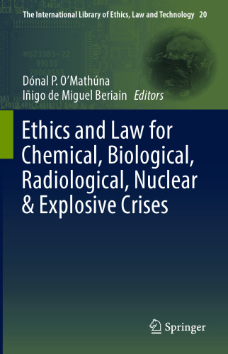 Ethics and Law for Chemical, Biological, Radiological, Nuclear & Explosive Crises