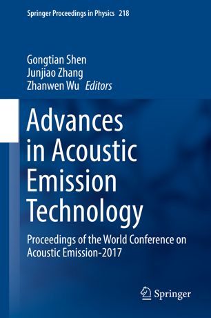 Advances in Acoustic Emission Technology: Proceedings of the World Conference on Acoustic Emission-2017