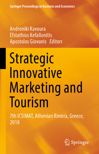 Strategic Innovative Marketing and Tourism: 7th ICSIMAT, Athenian Riviera, Greece, 2018