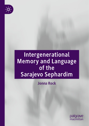 Intergenerational Memory and Language of the Sarajevo Sephardim