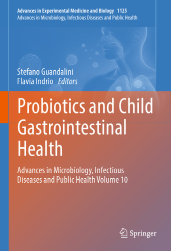 Probiotics and Child Gastrointestinal Health: Advances in Microbiology, Infectious Diseases and Public Health Volume 10