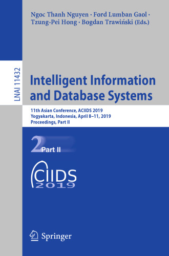 Intelligent Information and Database Systems: 11th Asian Conference, ACIIDS 2019, Yogyakarta, Indonesia, April 8–11, 2019, Proceedings, Part II