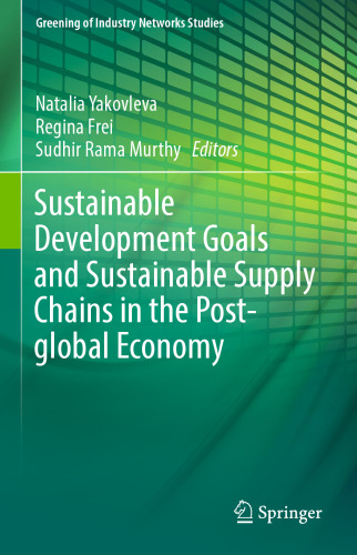 Sustainable Development Goals and Sustainable Supply Chains in the Post-global Economy