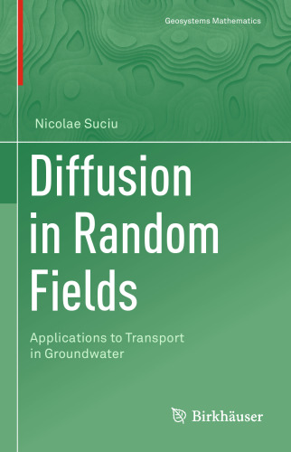 Diffusion in Random Fields: Applications to Transport in Groundwater