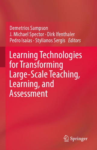 Learning Technologies for Transforming Large-Scale Teaching, Learning, and Assessment