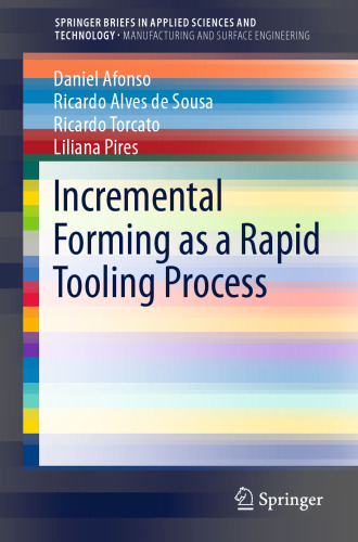 Incremental Forming as a Rapid Tooling Process