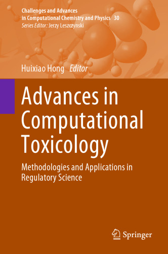 Advances in Computational Toxicology: Methodologies and Applications in Regulatory Science