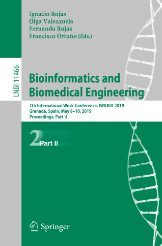 Bioinformatics and Biomedical Engineering: 7th International Work-Conference, IWBBIO 2019, Granada, Spain, May 8-10, 2019, Proceedings, Part II