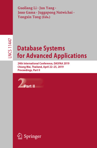 Database Systems for Advanced Applications: 24th International Conference, DASFAA 2019, Chiang Mai, Thailand, April 22–25, 2019, Proceedings, Part II