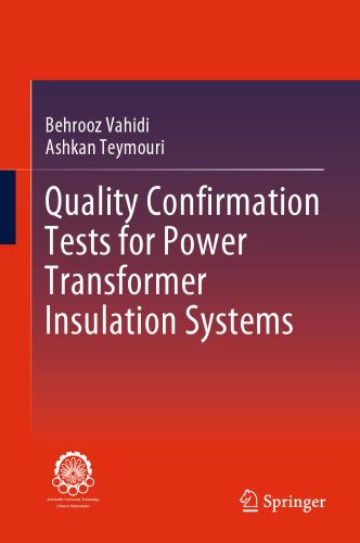 Quality Confirmation Tests for Power Transformer Insulation Systems