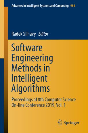 Software Engineering Methods in Intelligent Algorithms: Proceedings of 8th Computer Science On-line Conference 2019, Vol. 1