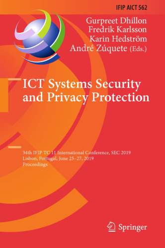 ICT Systems Security and Privacy Protection: 34th IFIP TC 11 International Conference, SEC 2019, Lisbon, Portugal, June 25-27, 2019, Proceedings