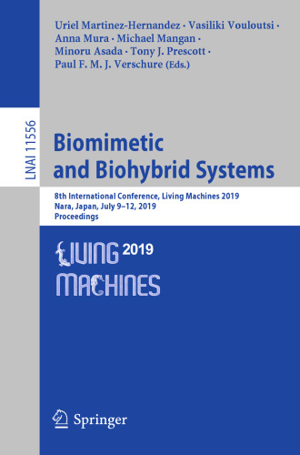 Biomimetic and Biohybrid Systems: 8th International Conference, Living Machines 2019, Nara, Japan, July 9–12, 2019, Proceedings