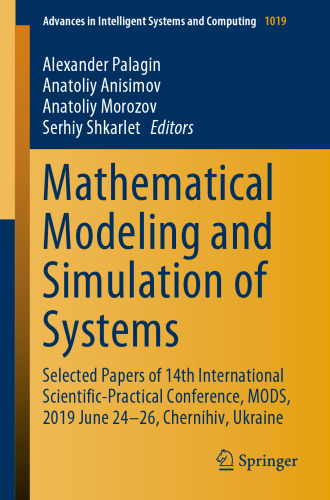 Mathematical Modeling and Simulation of Systems: Selected Papers of 14th International Scientific-Practical Conference, MODS, 2019 June 24-26, Chernihiv, Ukraine