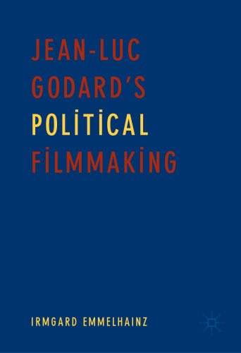 Jean-Luc Godard’s Political Filmmaking