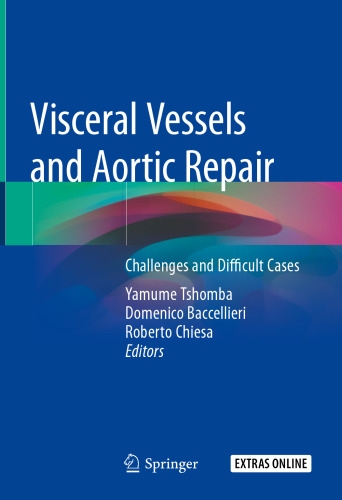 Visceral Vessels and Aortic Repair: Challenges and Difficult Cases