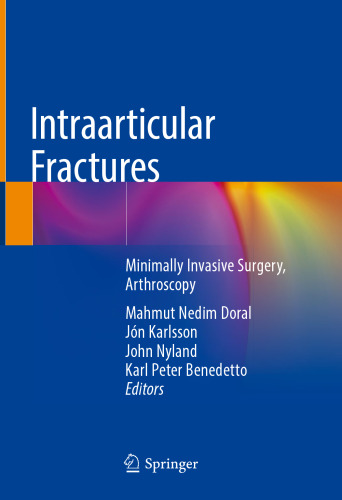 Intraarticular Fractures: Minimally Invasive Surgery, Arthroscopy