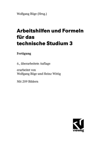 Arbeitshilfen und Formeln für das technische Studium 3: Fertigung