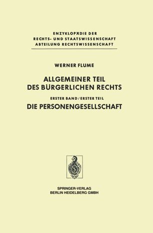 Allgemeiner Teil des Bürgerlichen Rechts: Erster Teil Die Personengesellschaft