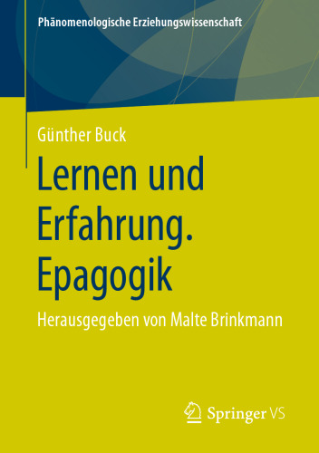 Lernen und Erfahrung. Epagogik: Herausgegeben von Malte Brinkmann