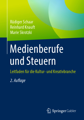 Medienberufe und Steuern: Leitfaden für die Kultur- und Kreativbranche